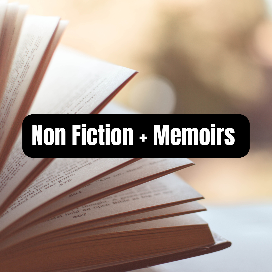 Non Fiction + Memoirs