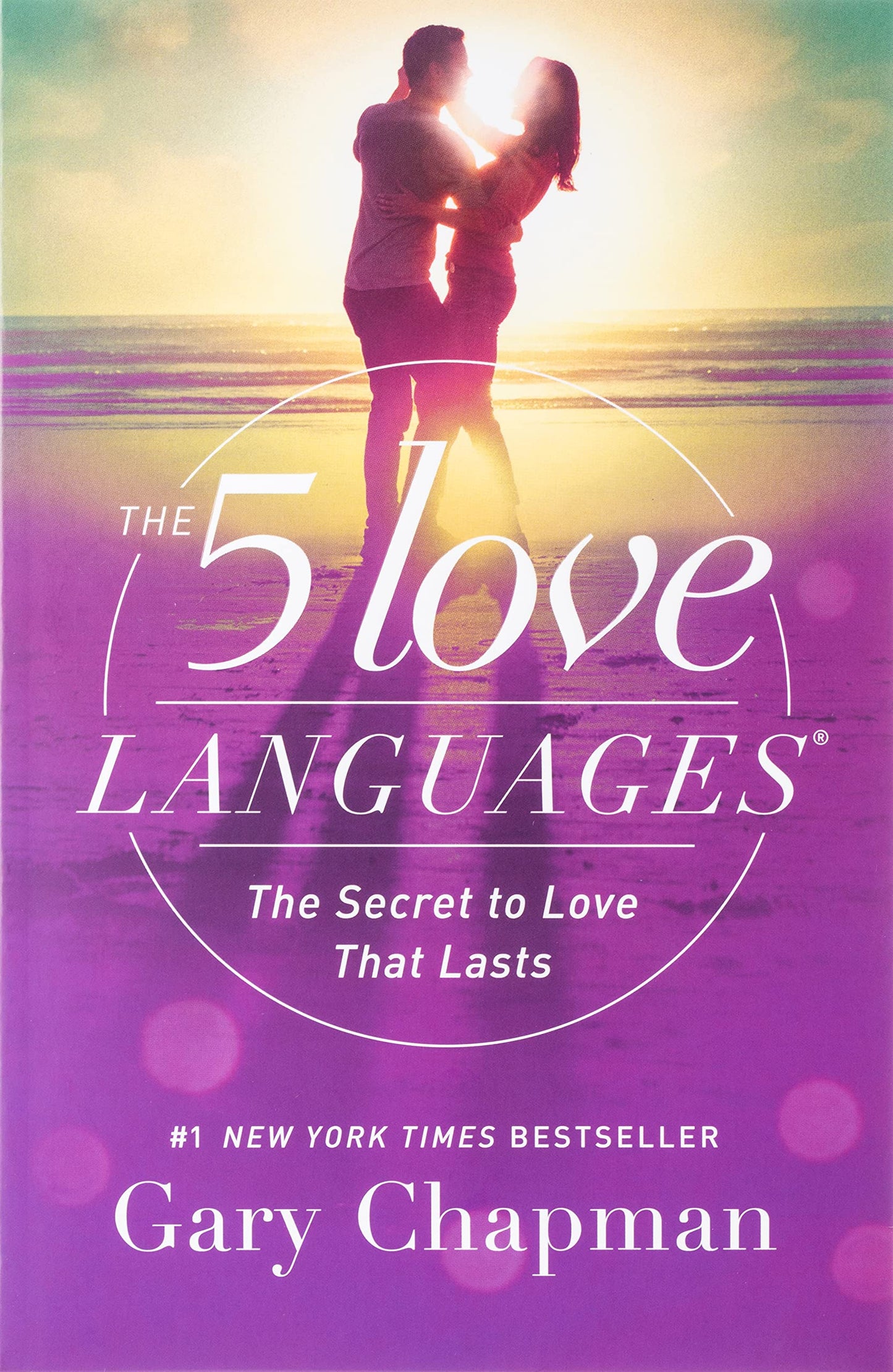 The 5 Love Languages: The Secret to Love That Lasts