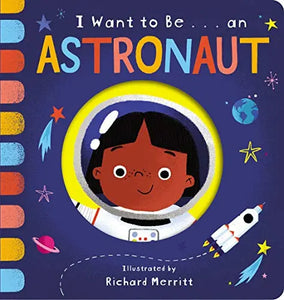 I Want To be… An Astronaut