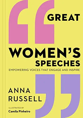Great Women’s Speeches: Empowering Voices Engage & Inspire